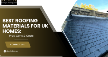 Best Roofing Materials for UK Homes Pros, Cons & Costs