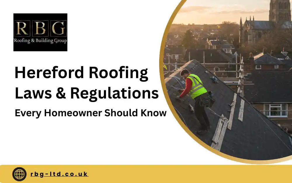 Hereford roofing laws and regulations