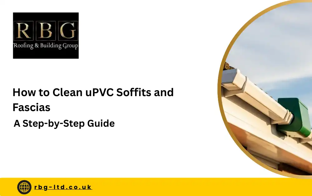 How to Clean uPVC Soffits and Fascias